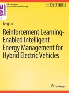 海外直订Reinforcement Learning-Enabled Intelligent Energy Management for Hybrid Electric 基于强化学习的混合动力汽车