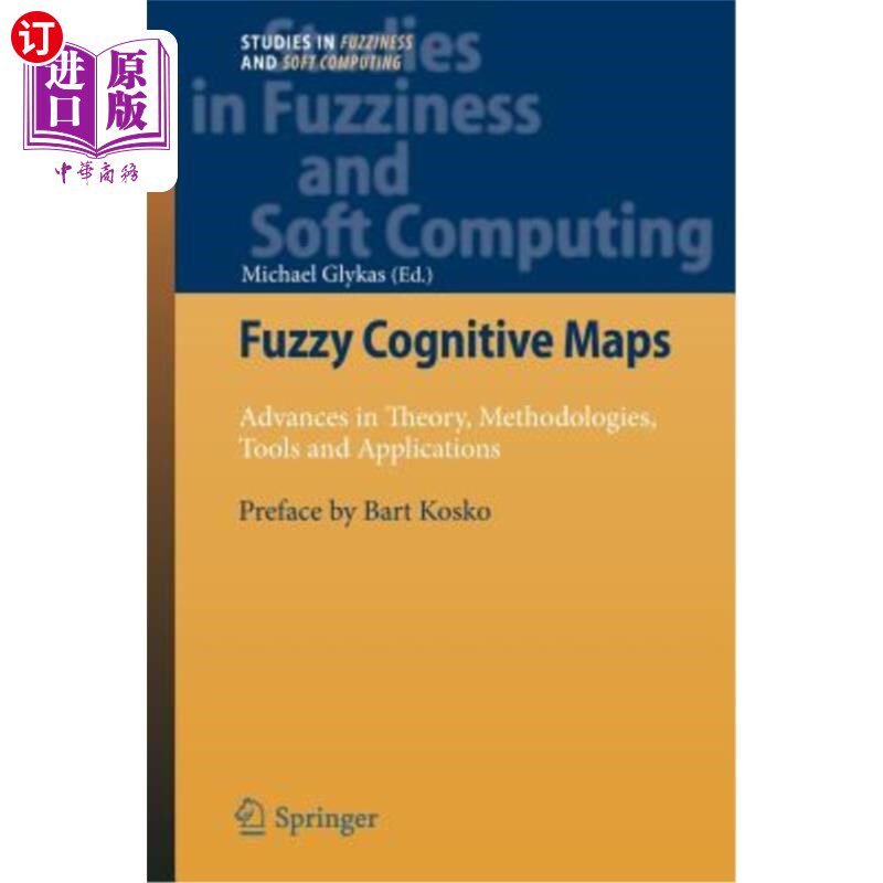 海外直订Fuzzy Cognitive Maps: Advances in Theory, Methodologies, Tools and Applications 模糊认知地图:理论、方法、工