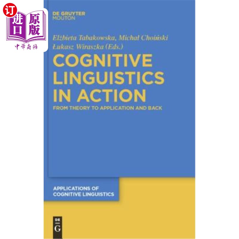 海外直订Cognitive Linguistics in Action 行动中的认知语言学:从理论到应用再回来