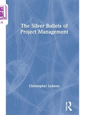 海外直订Silver Bullets of Project Management 项目管理的银弹