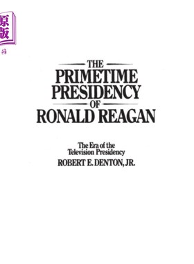 海外直订Primetime Presidency of Ronald Reagan 里根总统的黄金时段