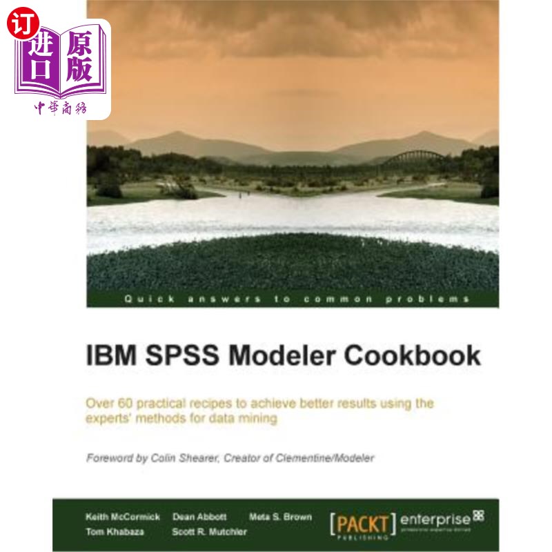 海外直订IBM SPSS Modeler Cookbook: If you've already had some experience with IBM SPSS M IBM SPSS M