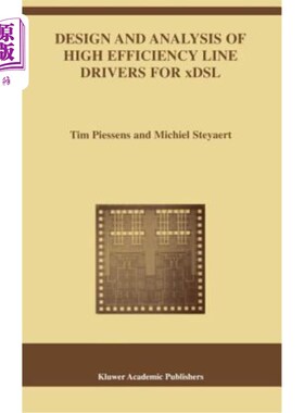 海外直订Design and Analysis of High Efficiency Line Drivers for Xdsl Xdsl高效线驱动的设计与分析