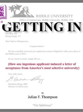 海外直订Getting In: How one ingenious applicant induced a letter of acceptance from Amer 入学:一个聪明的申请人如何