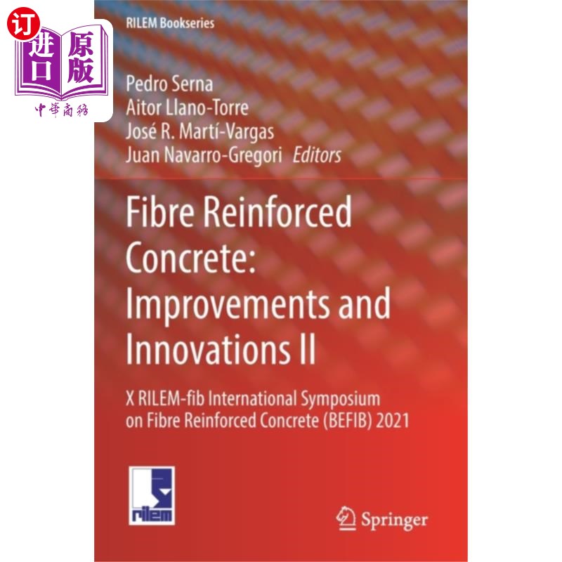 海外直订Fibre Reinforced Concrete: Improvements and Inno... 纤维增强混凝土:改进和创新2
