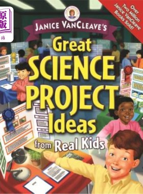 海外直订Janice Vancleave's Great Science Project Ideas from Real Kids 珍妮丝·万斯离开的伟大的科学项目理念来自真正的