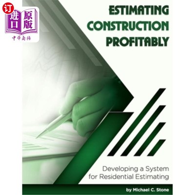 海外直订Estimating Construction Profitably: Developing a System for Residential Estimati 建筑估算盈利:开发住宅估算