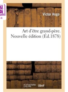 海外直订法语 Art d'être Grand-Père. Nouvelle édition 做祖父的艺术。新版