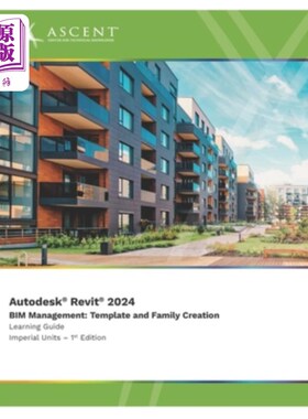 海外直订Autodesk Revit 2024 BIM Management: Template and Family Creation (Imperial Units Autodesk R