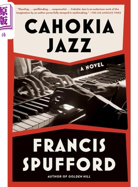 卡霍基亚爵士乐 Cahokia Jazz 英文原版 Francis Spufford 弗朗西斯 斯布福德【中商原版】