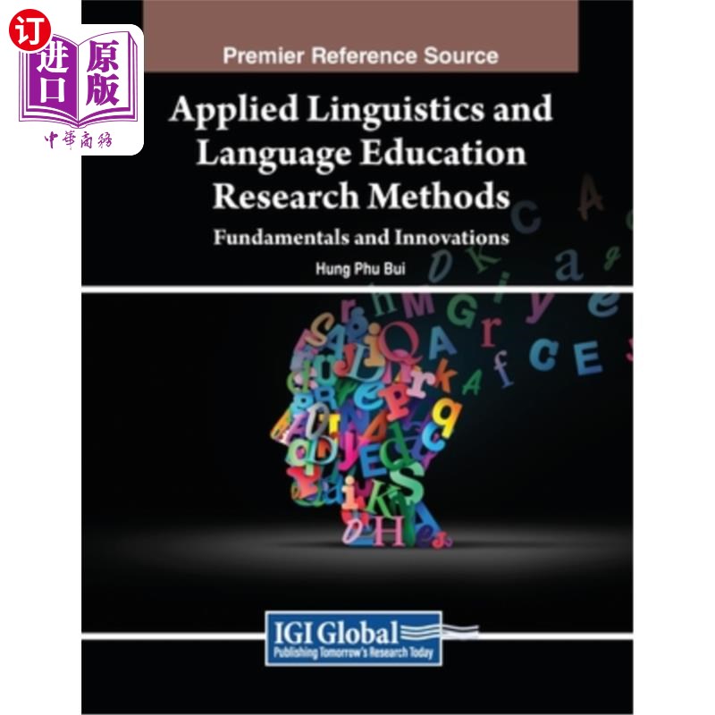 海外直订Applied Linguistics and Language Education Research Methods: Fundamentals and In 应用语言学与语言教育研究方