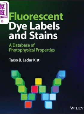 荧光染料标记与染色 光物理性质数据库 Fluorescent Dye Labels And Stains 英文原版 Tarso B Ledur Kist【中商原版】