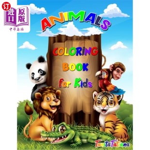 海外直订Animals Coloring Book for Kids: Animal Coloring Pages for Kids, Ages 4-8, Relaxa 儿童动物着色书:动物着色页