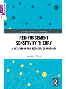 海外直订Reinforcement Sensitivity Theory: A Metatheory for Biosocial Criminology 强化敏感性理论:生物社会犯罪学的元