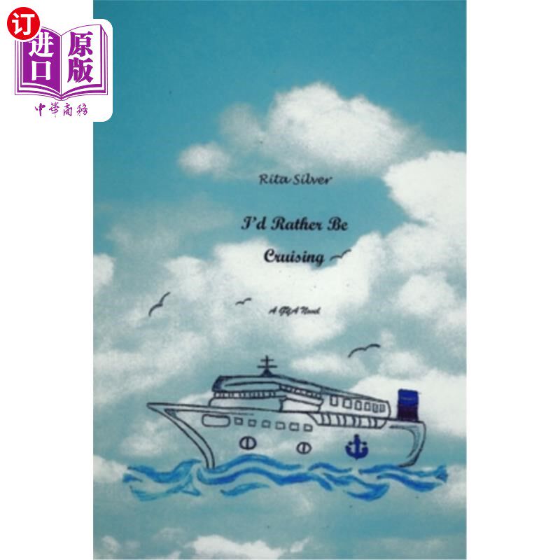 海外直订I'd Rather Be Cruising 我宁愿游船