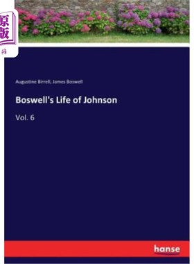 海外直订Boswell's Life of Johnson: Vol. 6 博斯韦尔的约翰逊生平：第6卷