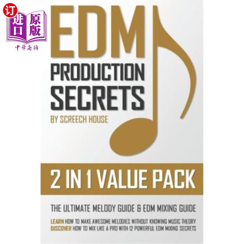 海外直订Edm Production Secrets (2 in 1 Value Pack): The Ultimate Melody Guide & EDM Mixi Edm制作秘密(2