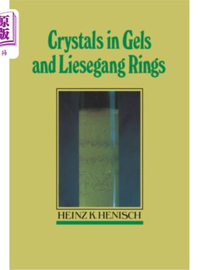 海外直订Crystals in Gels and Liesegang Rings 凝胶和列斯冈环中的晶体