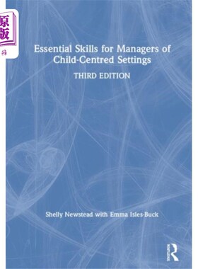 海外直订Essential Skills for Managers of Child-Centred S... 以儿童为中心的环境管理人员的基本技能