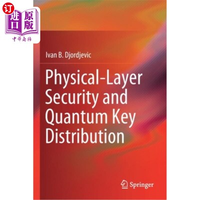 海外直订Physical-Layer Security and Quantum Key Distribution 物理层安全与量子密钥分发