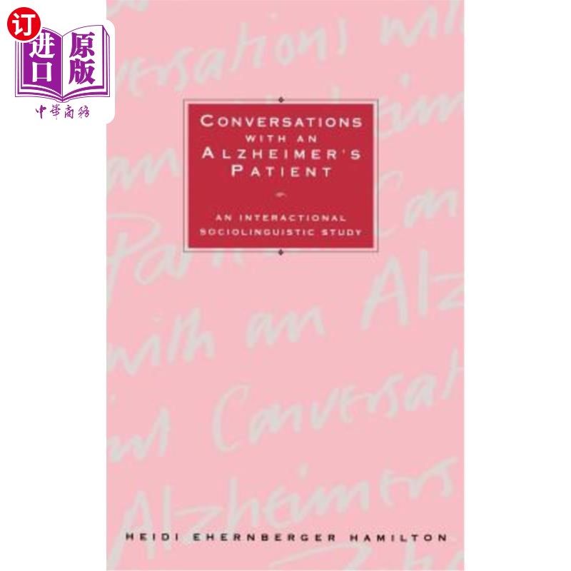 海外直订医药图书Conversations with an Alzheimer's Patient: An Interactional Sociolinguistic Stud 与阿尔茨海默病患者
