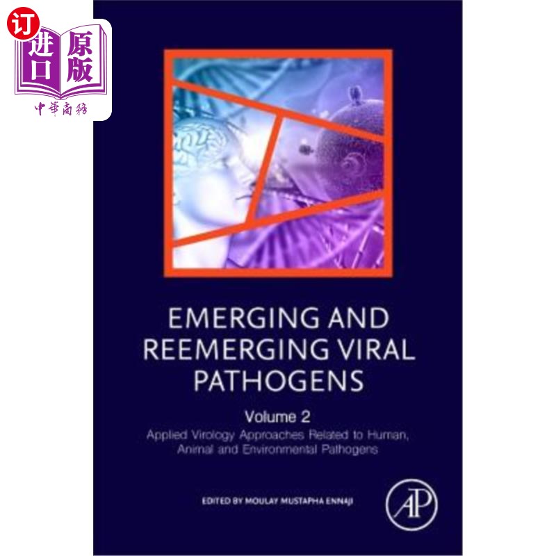 海外直订Emerging and Reemerging Viral Pathogens: Volume 2: Applied Virology Approaches R 新出现和再出现的病毒病原体
