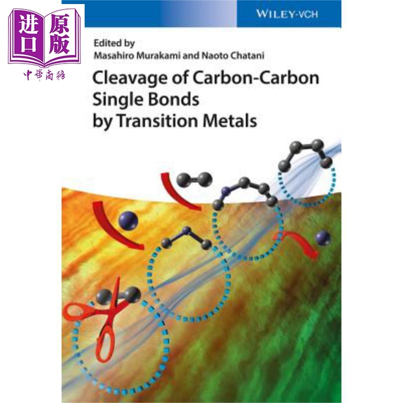 预售 Cleavage of Carbon-Carbon Single Bonds by Transition Metals【中商原版】
