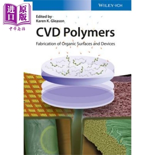 Surfaces 化学气相沉积聚合物制造 有机表面与设备 And Karen Polymers 英文原版 Cvd Glea Fabrication Devices Organic