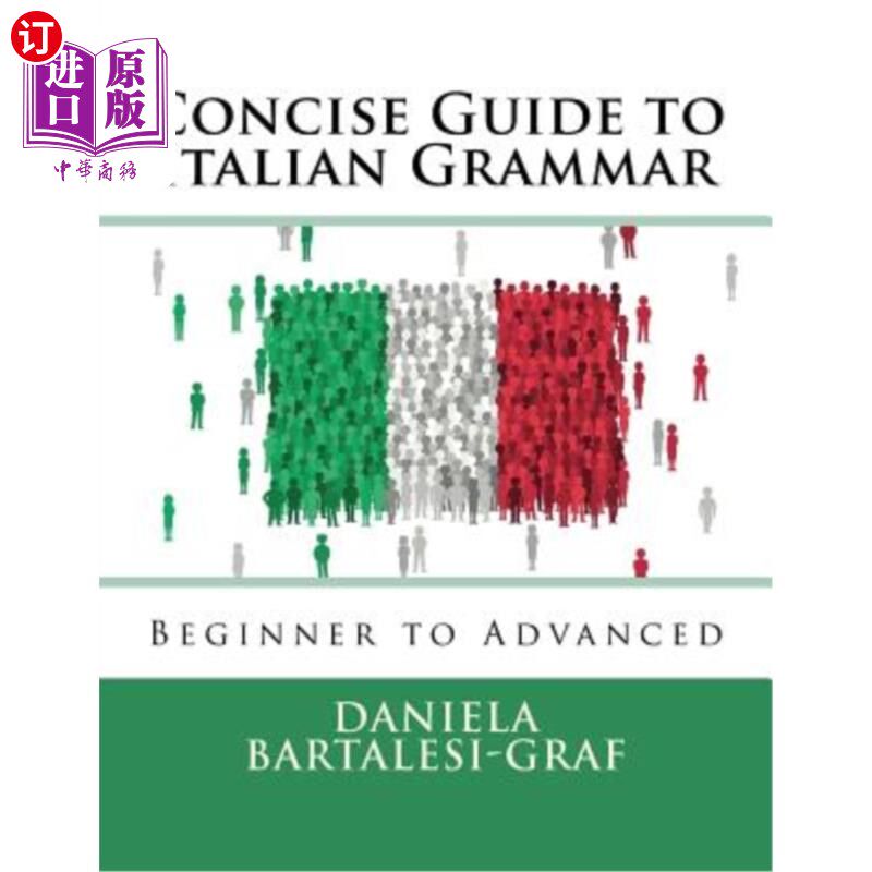 海外直订Concise Guide to Italian Grammar: Beginner to Advanced 意大利语语法简明指南：初级到高级