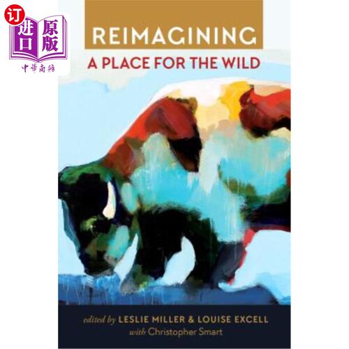 海外直订Reimagining a Place for the Wild 重新想象一个荒野之地