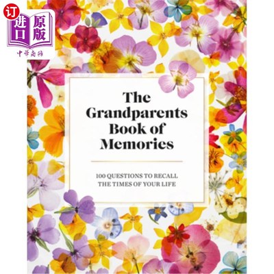 海外直订The Grandparents Book of Memories: 100 Questions to Recall the Times of Your Lif 祖父母的回忆之书:100个问题