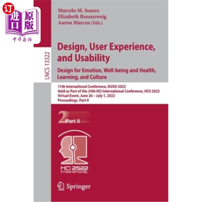 海外直订Design, User Experience, and Usability: Design for Emotion, Well-Being and Healt 设计、用户体验与可用性:情感、
