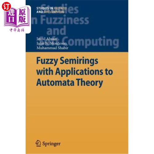 海外直订Fuzzy Semirings with Applications to Automata Theory 模糊半环及其在自动机理论中的应用