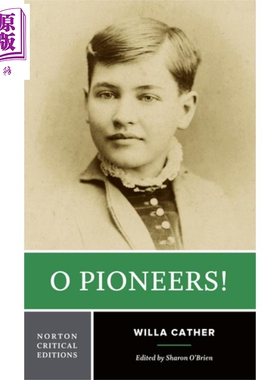 现货 啊 拓荒者 诺顿文学解读系列 英文原版 Norton Critical Editions O Pioneers Willa Cather【中商原版】