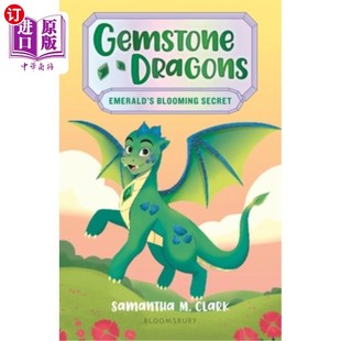 海外直订Gemstone Dragons 4: Emerald's Blooming Secret 宝石龙4：翡翠绽放的秘密