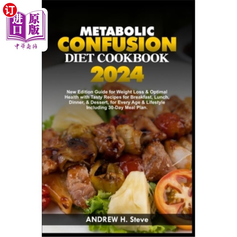 海外直订医药图书Metabolic Confusion Diet Cookbook: New Edition Guide for Weight Loss & Optimal H 代谢混乱饮食食谱：
