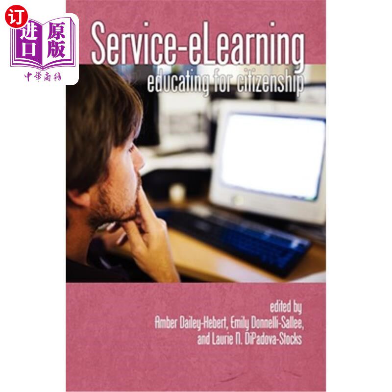 海外直订Service-Elearning: Educating for Citizenship (PB) 服务电子教育:公民教育(PB)