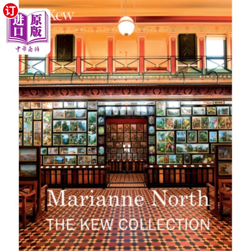 海外直订Marianne North: The Kew Collection 玛丽安·诺斯:英国皇家植物园 书籍/杂志/报纸 艺术类原版书 原图主图