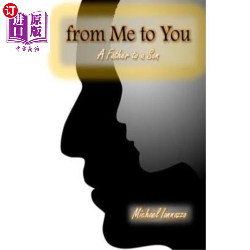 海外直订From Me to You: A Dads Advice to a Son 《从我到你:父亲给儿子的建议》
