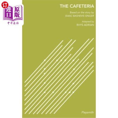 海外直订The Cafeteria: Based on the story by Isaac Bashevis Singer, Adapted by Rhys Adri 自助餐厅：根据艾萨克·巴什