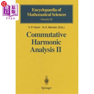 海外直订Commutative Harmonic Analysis II: Group Methods in Commutative Harmonic Analysis 交换谐波分析Ⅱ：交换谐波分