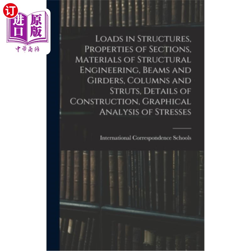 海外直订Loads in Structures, Properties of Sections, Materials of Structural Engineering 结构荷载，截面特性，结构工