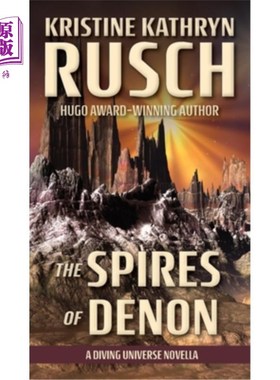 海外直订The Spires of Denon: A Diving Universe Novella 《德农之巅:潜水宇宙中篇