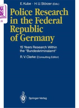 海外直订Police Research in the Federal Republic of Germany: 15 Years Research Within the 德意志联邦共和国的警察研究