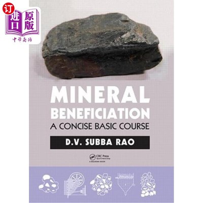 海外直订Mineral Beneficiation: A Concise Basic Course 选矿学：一门简明的基础课