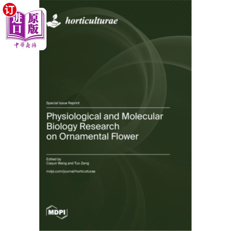 海外直订Physiological and Molecular Biology Research on Ornamental Flower 观赏花卉生理与分子生物学研究