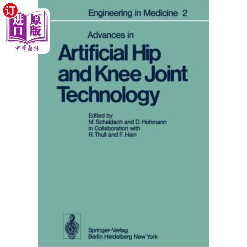 海外直订医药图书Advances in Artificial Hip and Knee Joint Technology: Volume 2: Advances in Arti 人工髋关节和膝关节