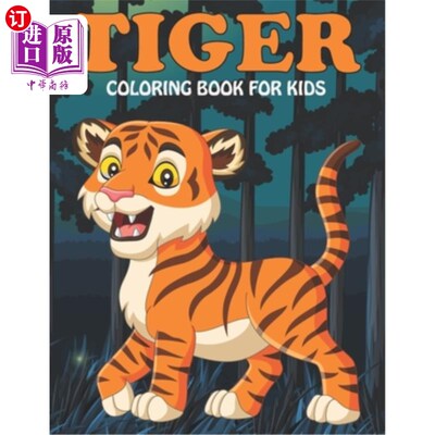 海外直订Tiger Coloring Book For Kids: An Tiger Coloring Book with Fun Easy, Amusement, S 老虎涂色书的孩子:一个老虎