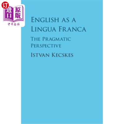 海外直订English as a Lingua Franca: The Pragmatic Perspective 英语作为通用语:语用学的视角