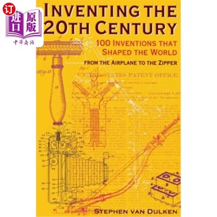 Century 从飞机到拉链 World the 20th from Inventions 100 发明20世纪 海外直订Inventing That Airpla Shaped